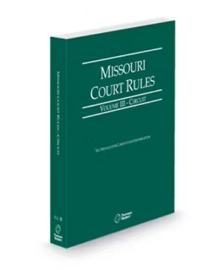 Missouri Court Rules Circuit V.III, 2025 ed.