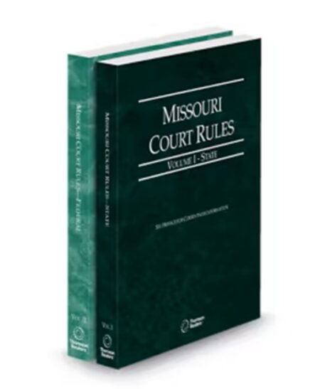 Missouri Court Rules State and Federal V.I and II, 2026 ed.