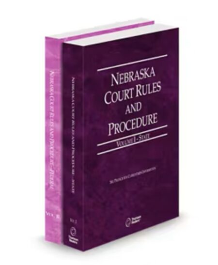 Nebraska Court Rules State and Federal V.I and II, 2026 ed.