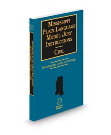 Mississippi Plain Language Model Jury Instructions Civil