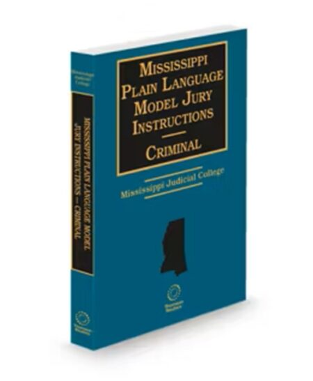 Mississippi Plain Language Model Jury Instructions Criminal