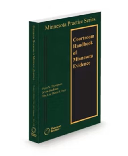 Minnesota Practice V.11A Evidence Courtroom Handbook, 2026 ed.