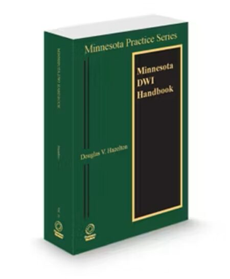 Minnesota Practice V.31 DWI Law Handbook, 2025-2026 ed.