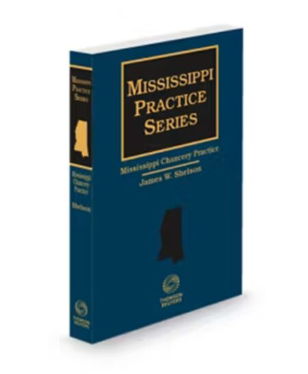 Mississippi Chancery Practice (Griffith), 2024-2025 ed.