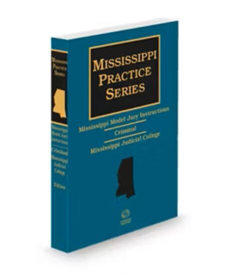 Mississippi Model Jury Instructions Criminal Looseleaf