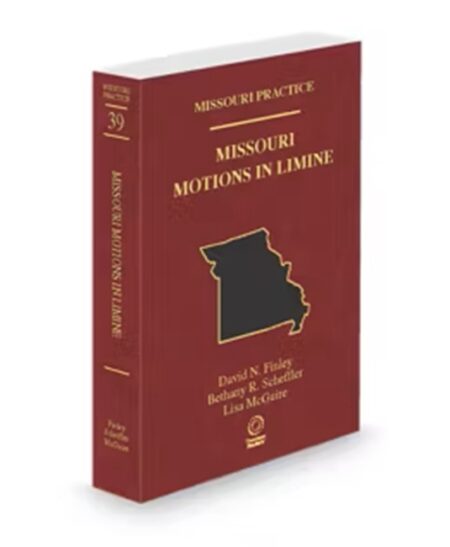 Missouri Practice V.39 Motions In Limine, 2025-2026 ed.