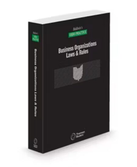 Baldwin's Ohio Practice Business Organizations Laws and Rules Annotated 2025 2026 ed by