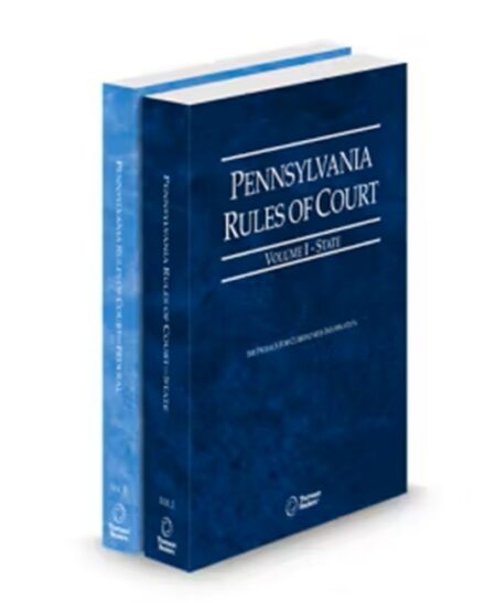 Pennsylvania Rules of Court State and Federal Volume I and II Pennsylvania Court Rules 2026 ed by
