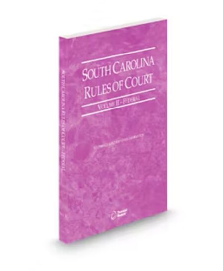 South Carolina Court Rules Federal V II 2026 ed by