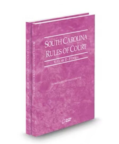 South Carolina Court Rules Federal and Federal KeyRules V II and IIa by