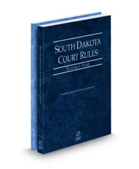South Dakota Court Rules State and Federal V I II 2025 ed by