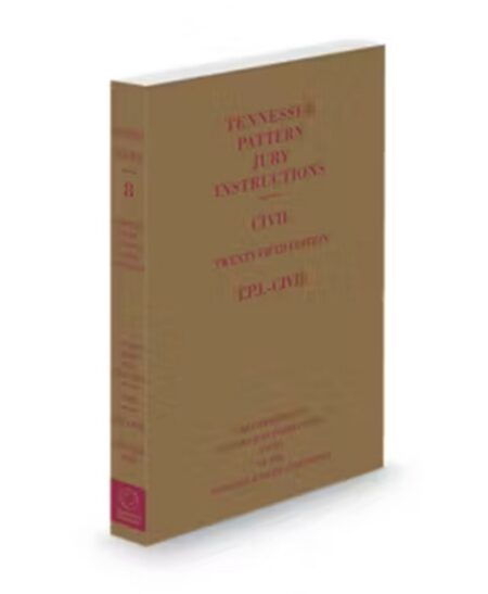 Tennessee Practice V 8 Pattern Jury Instruction Civil 2025 2026 ed by