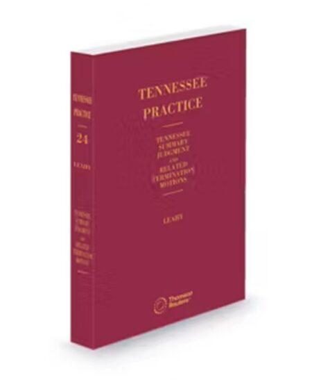 Tennessee Practice V 24 Summary Judgement and Related Termination Motions 2025 2026 ed by