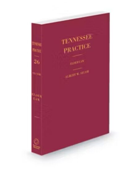 Tennessee Practice V 26 Elder Law 2025 ed by