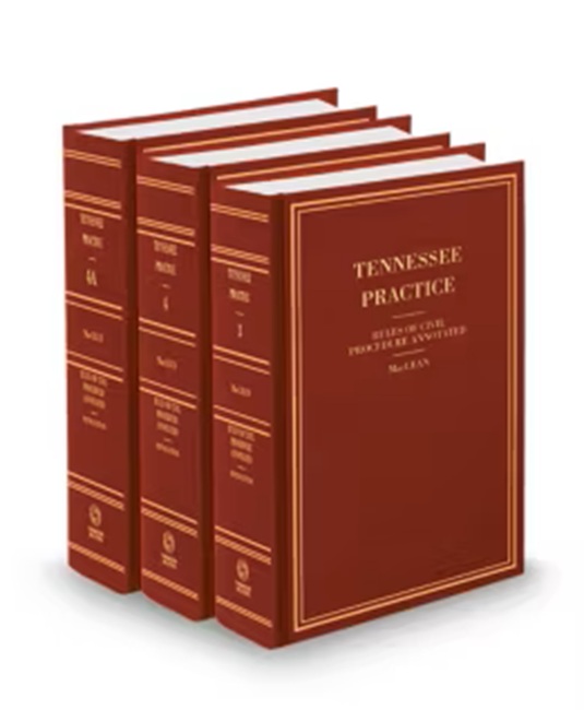 Tennessee Practice V 3 and 4 Rules of Civil Procedure Annotated 2025 2026 ed by