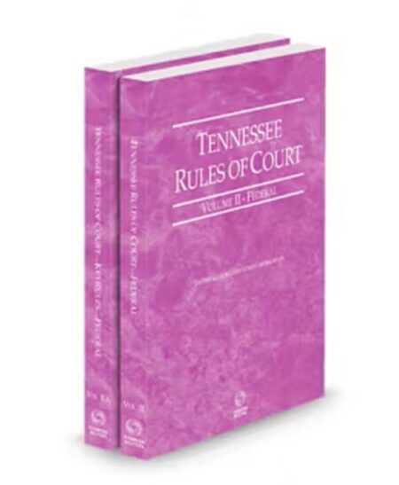 Tennessee Court Rules Federal and Federal KeyRules V II IIa by