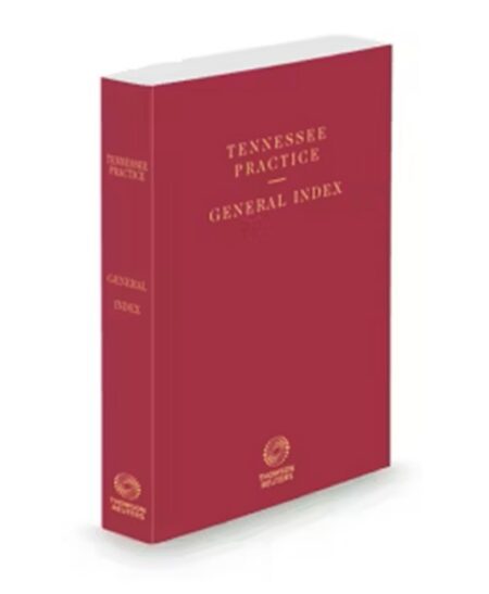 Tennessee Practice General Index by