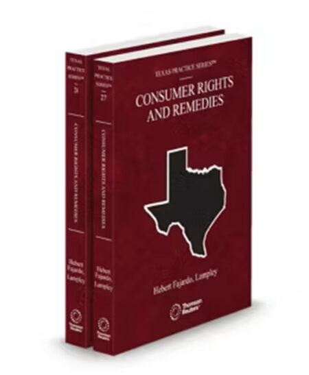 Texas Practice V 27 and 28 Consumer Rights and Remedies 2025 ed by Genevieve Hebert Fajardo Ramona Lampley Stephen G Cochran