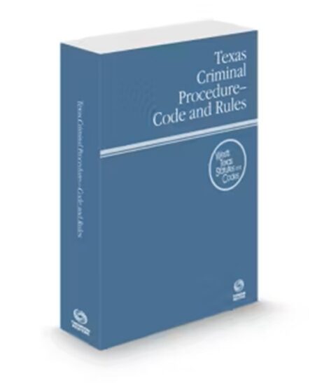 Texas Criminal Procedure Code and Rules 2026 ed by