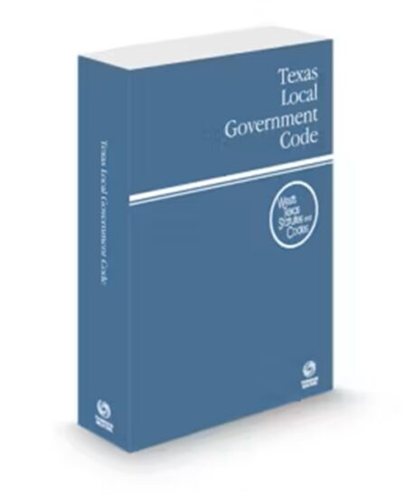 Texas Local Government Code 2026 ed by