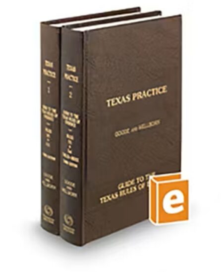 Texas Practice V 1 and 2 Guide To The Texas Rules of Evidence 2025 ed by Olin Guy Wellborn III Prof Steven J Goode Professor