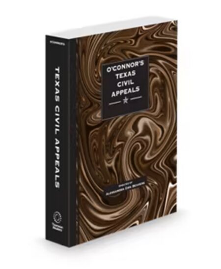 O'Connor's Texas Civil Appeals 2026 ed by