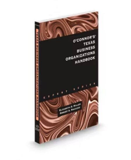 O'Connor's Texas Business Org Handbook 2026 ed by Elizabeth Stone Miller Robert A Ragazzo