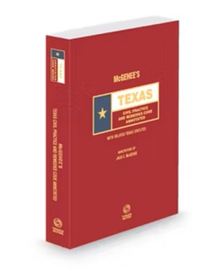 Mcgehee's Texas Civil Practice and Remedies Code Annotated 2024 ed by Jack E McGehee
