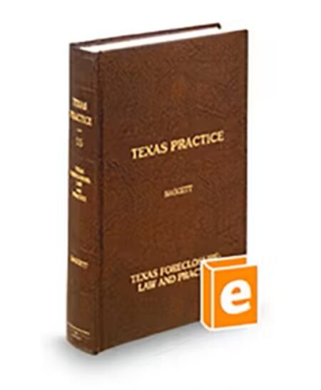 Texas Practice V 15 Foreclosure 2025 ed by W Mike Baggett