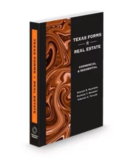 Texas Forms Real Estate 2025 ed by Patrick T Sharkey Steven R Martens Timothy C Taylor