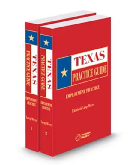 Texas Practice Guide Employment 2025 ed by Elizabeth Lang Miers