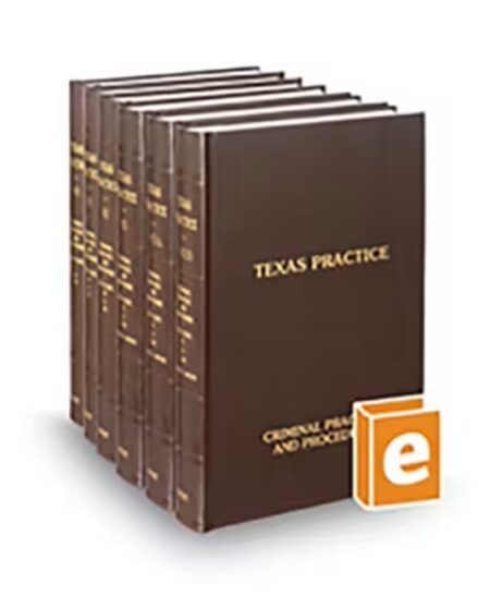 Texas Practice V 40 43B Criminal Practice and Procedure 2025 2026 ed by George E Dix John M Schmolesky