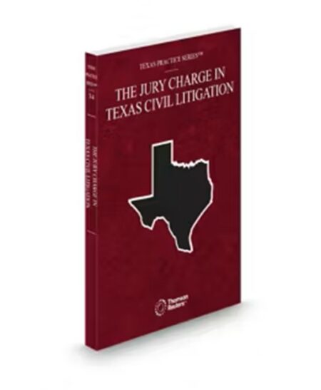 Texas Practice V 34 The Jury Charge In Civil Litigation 2025 ed by Nancy Saint Paul T Ray Guy
