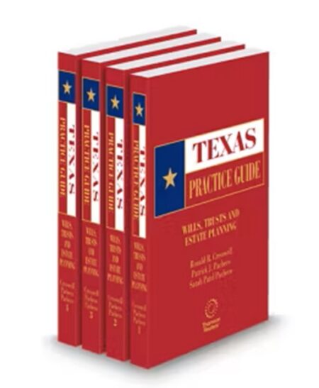Texas Practice Guide Wills Trusts and Estate Planning 2026 ed by Patrick Pacheco Ronald R Cresswell Sarah Patel Pacheco