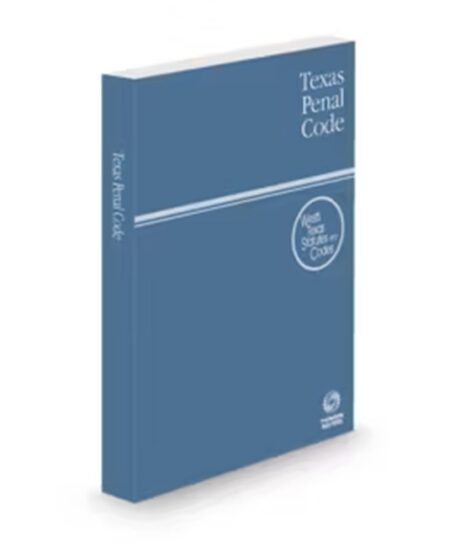 Texas Penal Code 2026 ed by