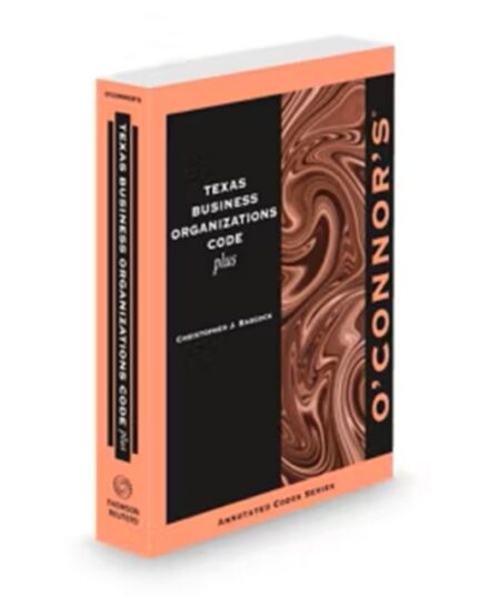 O'Connor's Texas Business Organizations Code Plus 2025 2026 ed by Christopher J Babcock