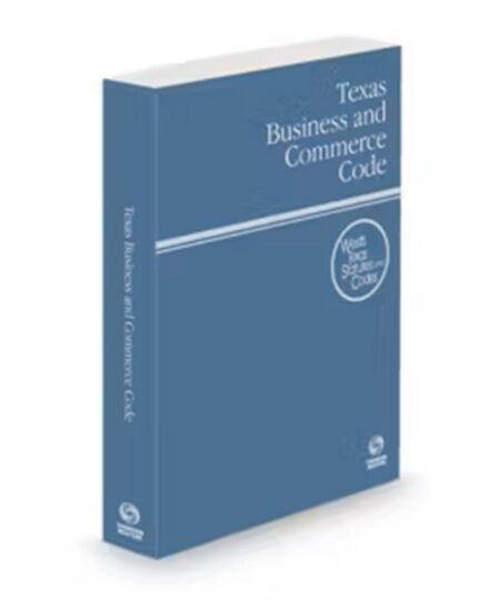 Texas Business and Commerce Code 2026 ed by