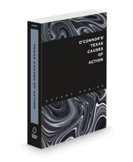 O'Connor's Texas Causes of Action 2026 ed by