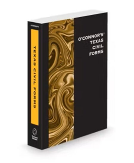 O'Connor's Texas Civil Forms 2026 ed by