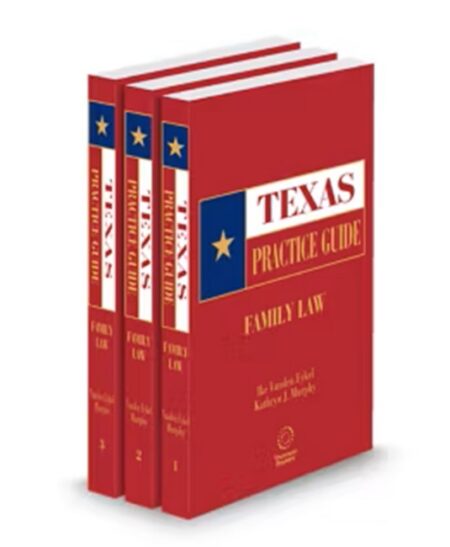 Texas Practice Guide Family Law 2025 2026 ed by Ike Vanden Eykel Kathryn J Murphy