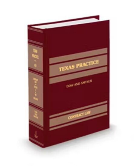 Texas Practice V 49 Contract Law 2024 2025 ed by Craig Smyser David Dow