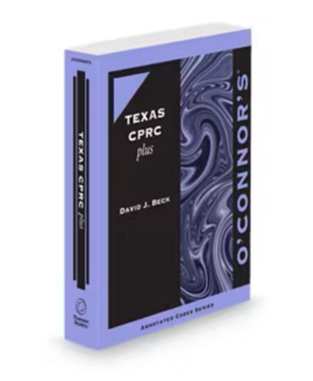 O'Connor's Texas CPRC Plus 2025 2026 ed by David J Beck