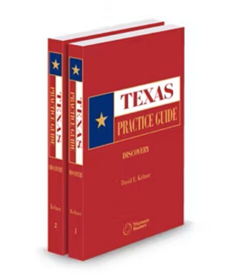 Texas Practice Guide Discovery by David E Keltner