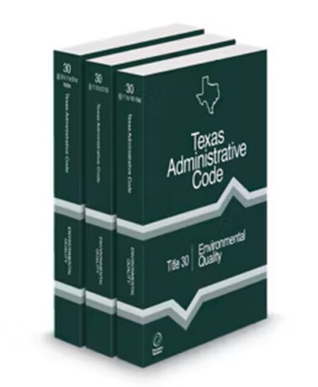 Texas Administrative Code Title 30 Environmental Quality by
