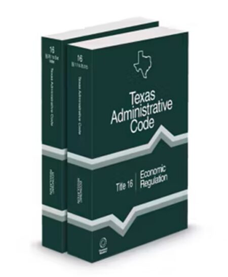Texas Administrative Code Title 16 Economic Regulation by