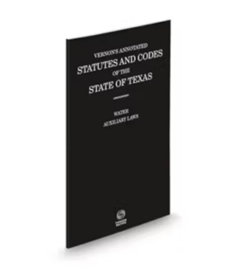 Texas Vernon's Annotated Stat Water Auxiliary Laws by