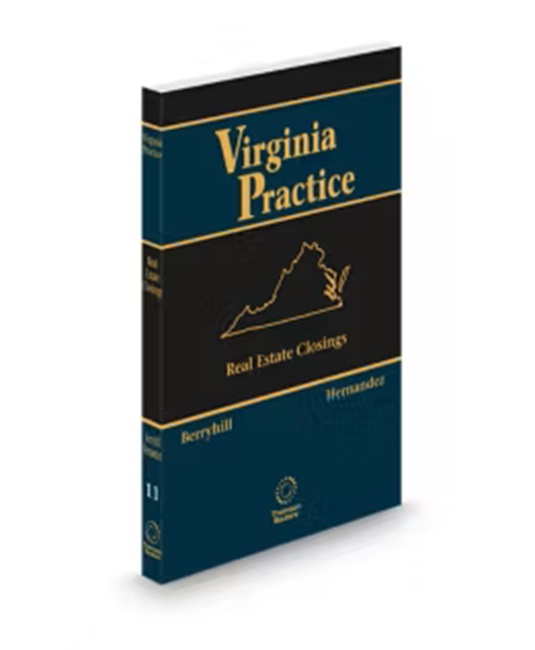 Virginia Practice V 11 Real Estate Closings With Forms (Berryhill) 2025 2026 ed by