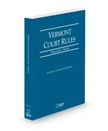Vermont Rules of Court State V I 2026 ed by