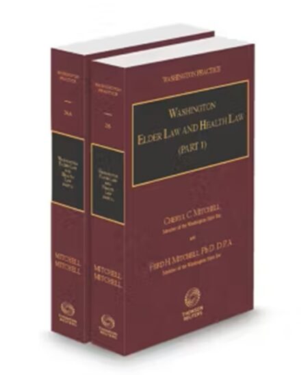 Washington Practice V 26 Elder Law and Health Law 2025 ed by