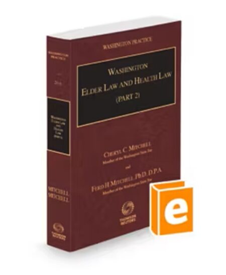 Washington Practice V 26A Elder Law and Health Law 2025 ed by